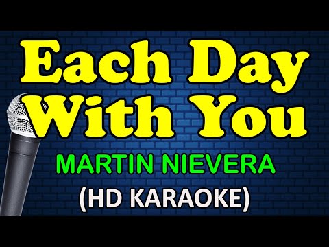 Martin Nievera - EACH DAY WITH YOU