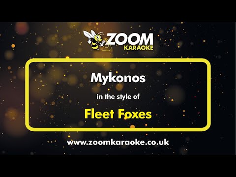 Fleet Foxes - Mykonos