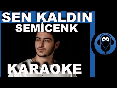 Semicenk - Sen Kaldın