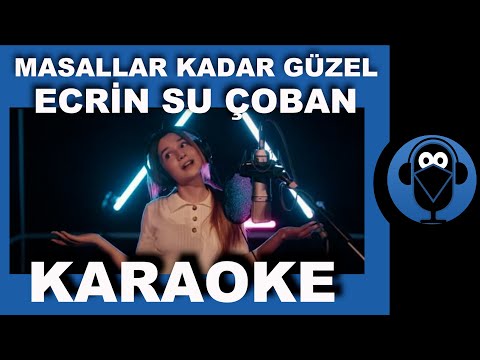 Ecrin Su Çoban - Masallar Kadar Güzel
