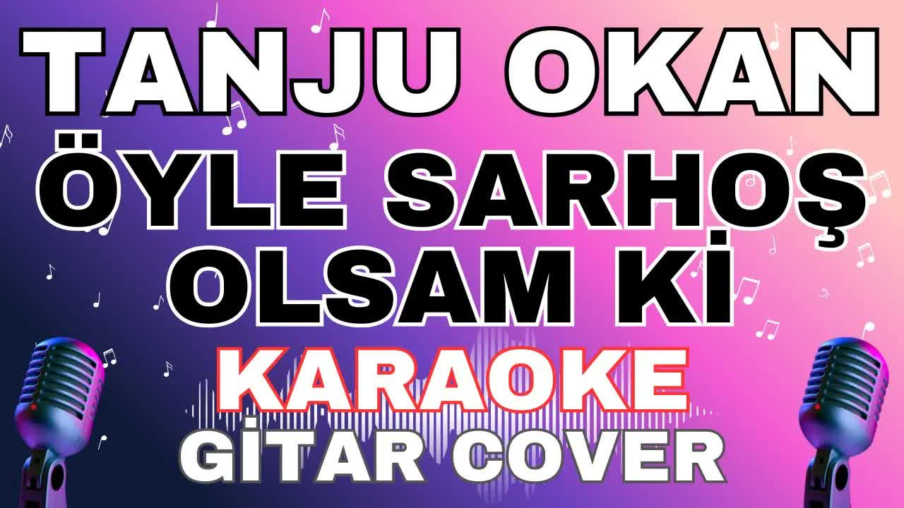 Tanju Okan - Öyle Sarhoş Olsam Ki