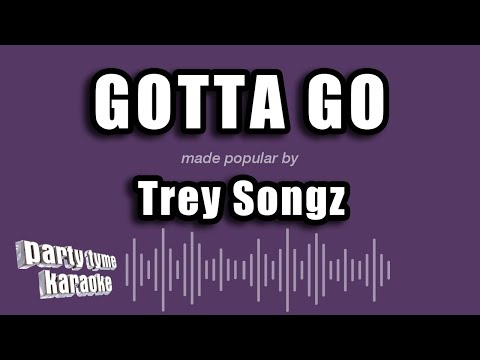 Trey Songz - Gotta Go