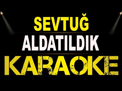 Sevtuğ - Aldatıldık