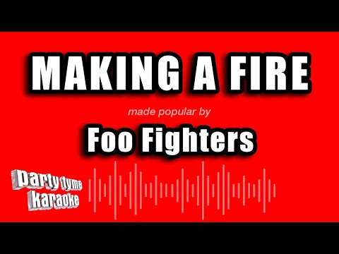 Foo Fighters - Making A Fire