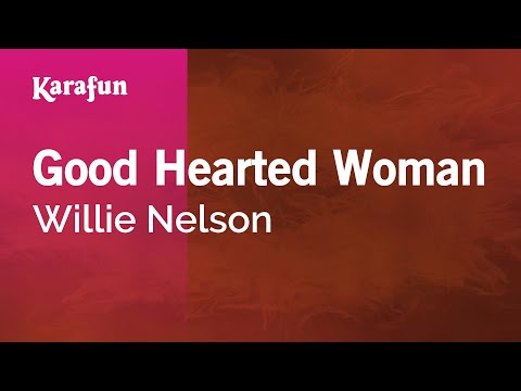 Willie Nelson - Good Hearted Woman