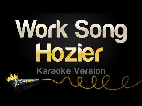 Hozier - Work Song