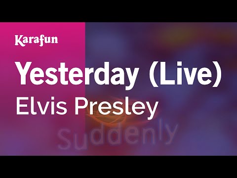 Elvis Presley - Yesterday (live)