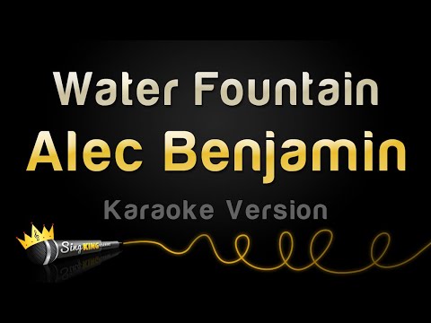 Alec Benjamin - Water Fountain