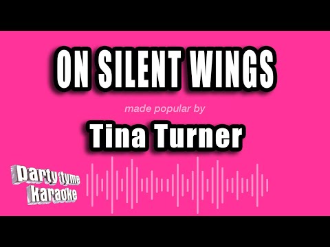 Tina Turner - On Silent Wings