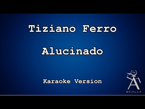 Tiziano Ferro - Alucinado