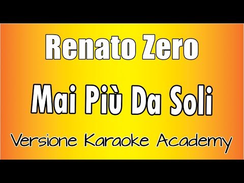 Renato Zero - Mai Più Da Soli