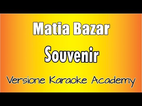 Matia Bazar - Souvenir