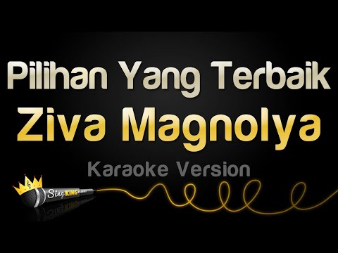 Ziva Magnolya - Pilihan Yang Terbaik