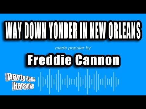 Freddie Cannon - Way Down Yonder In New Orleans
