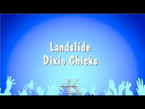 Dixie Chicks - Landslide