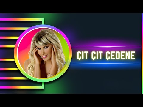 Hatice - Çıt Çıt Çedene