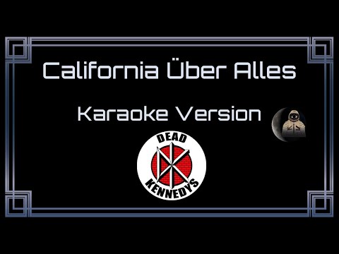 Dead Kennedys - California Über Alles