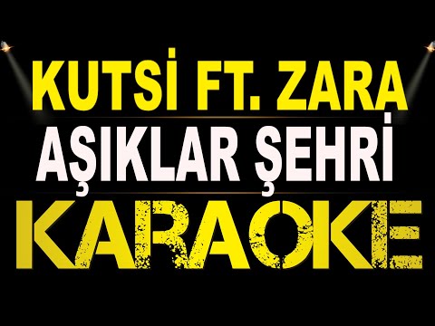 Kutsi Ft. Zara - Aşıklar Şehri
