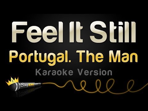 Portugal. The Man - Feel It Still