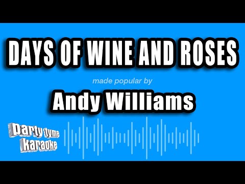Andy Williams - Days of Wine And Roses