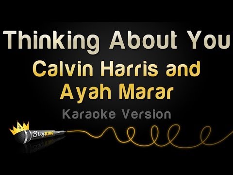 Calvin Harris and Ayah Marah - Thinking About You