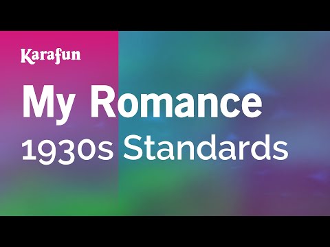 1930s Standards - My Romance