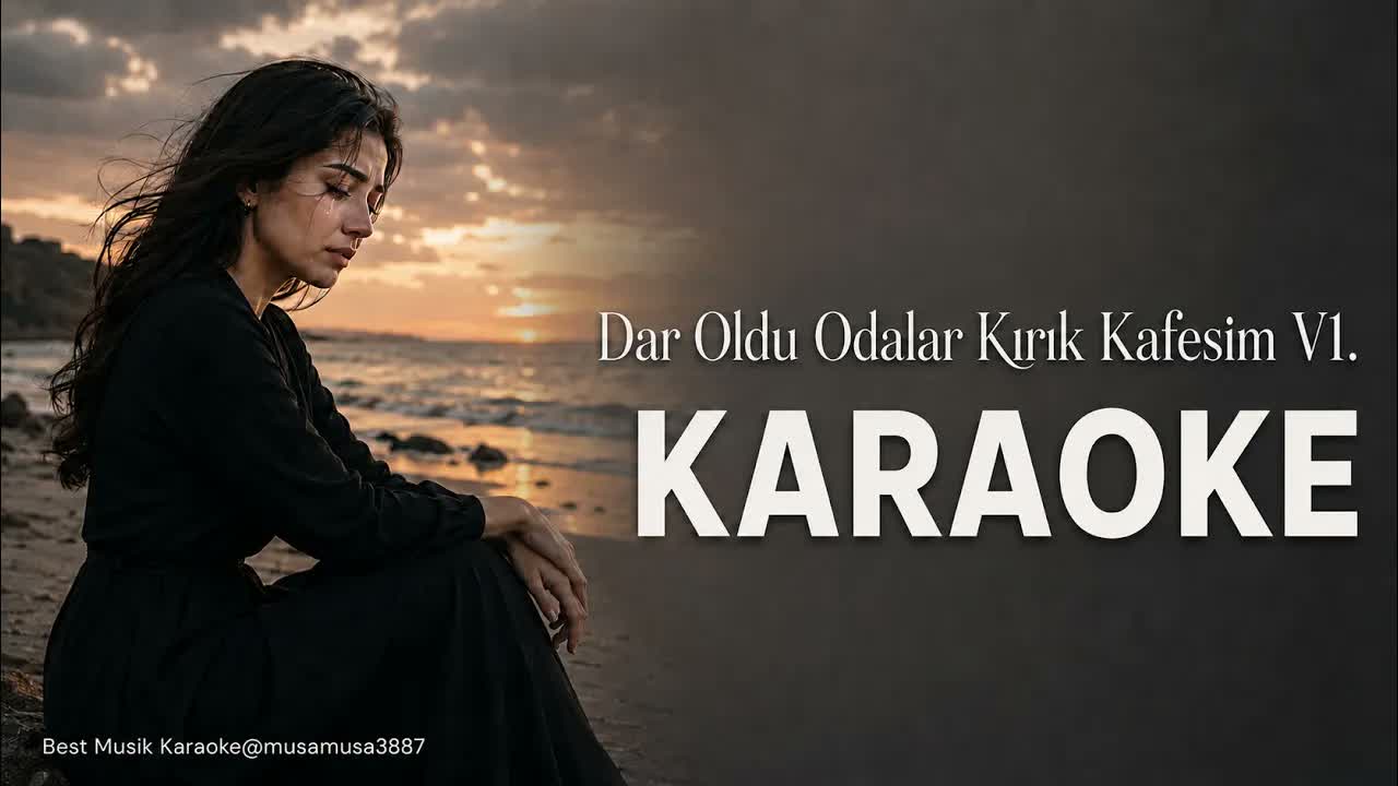 Dar Oldu Odalar Kırık Kafesim .V1 - Hareketli ve Duygusal - (Akor/Cm/Do minör) Karaoke / Cover
