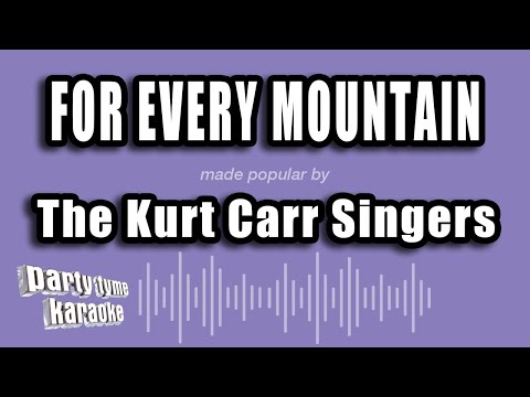The Kurt Carr Singers - For Every Mountain