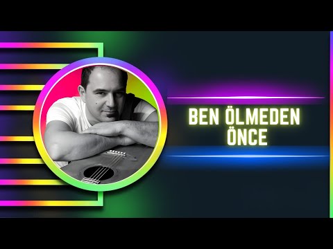 Fatih Erdemci - Ben Ölmeden Önce