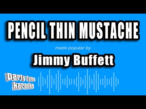 Jimmy Buffett - Pencil Thin Mustache