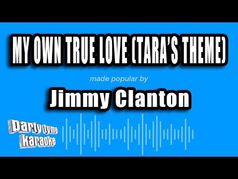 Jimmy Clanton - My Own True Love (Tara's Theme)