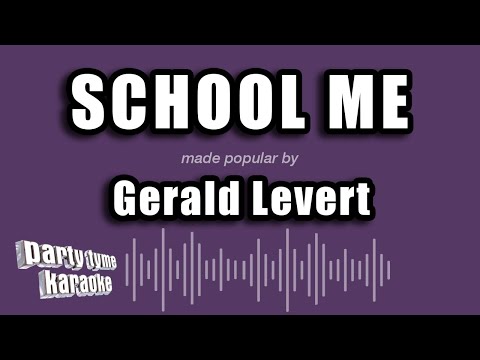 Gerald Levert - School Me