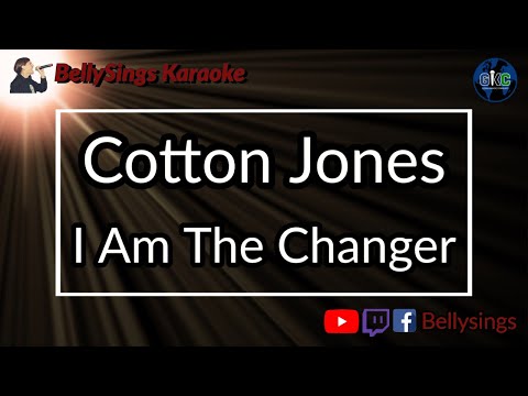 Cotton Jones - I Am The Changer
