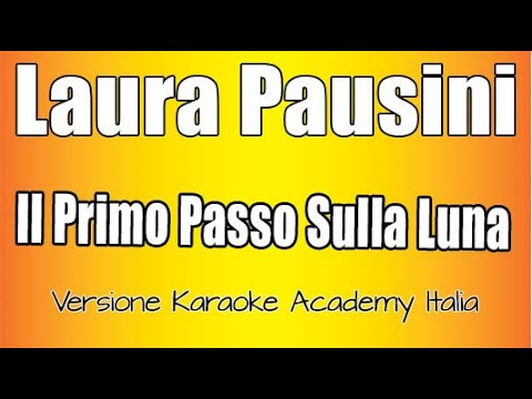 Laura Pausini - Il primo passo sulla luna
