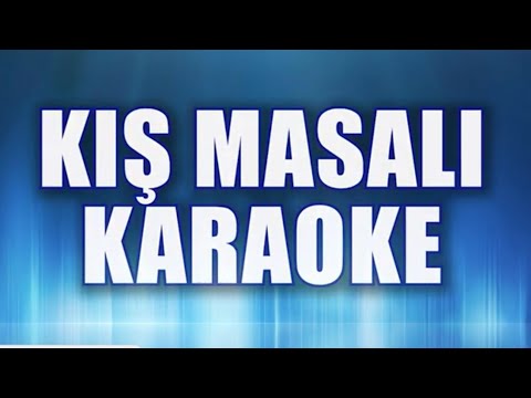 KIŞ MASALI