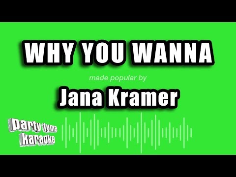 Jana Kramer - Why You Wanna