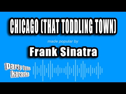 Frank Sinatra - Chicago (That Toddling Town)