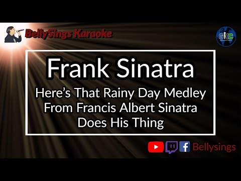 Frank Sinatra - Here's That Rainy Day Medley