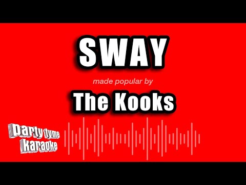 The Kooks - Sway