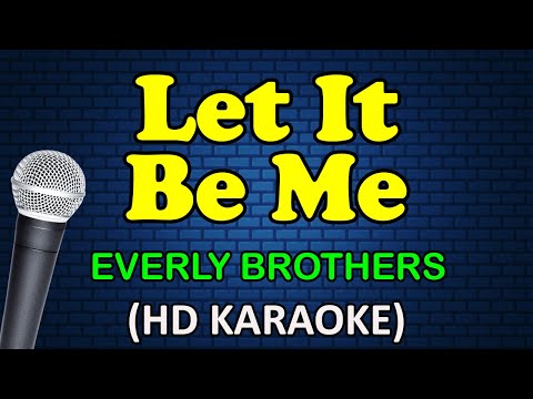Everly Brothers - LET IT BE ME