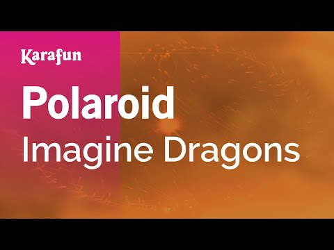 Imagine Dragons - Polaroid