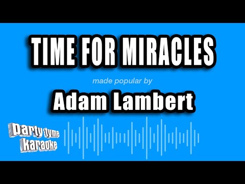Adam Lambert - Time For Miracles