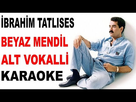 İBRAHİM TATLISES BEYAZ MENDİL ALT VOKALLİ