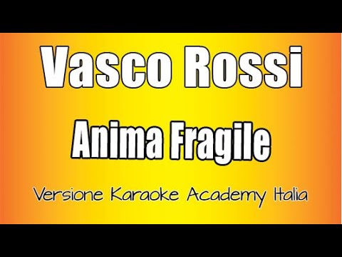 Vasco Rossi - Anima fragile