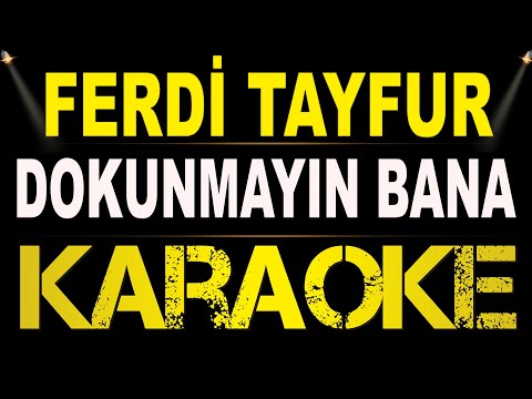 Ferdi Tayfur - Dokunmayın bana