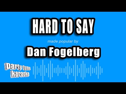 Dan Fogelberg - Hard To Say