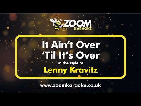 Lenny Kravitz - It Ain't Over 'Til It's Over