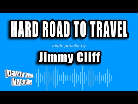 Jimmy Cliff - Hard Road To Travel