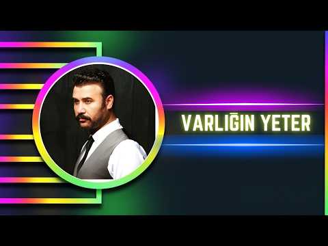 Hüseyin Tatlı - Varlığın Yeter
