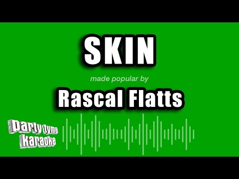 Rascal Flatts - Skin